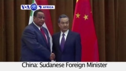 VOA60 Africa - Ibrahim Ghandour, Sudanese Foreign Minister, visits his Chinese counterpart in Beijing