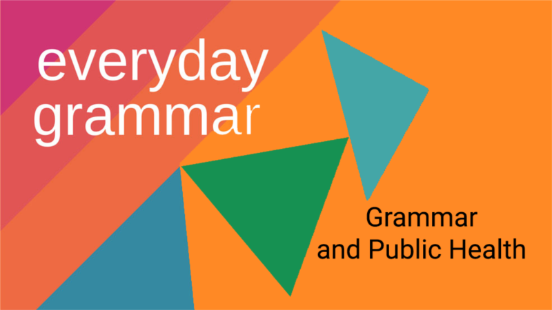 Grammar, Quantities, and Public Health