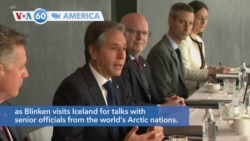 VOA60 Ameerikaa - Blinken in Iceland for Climate Talks