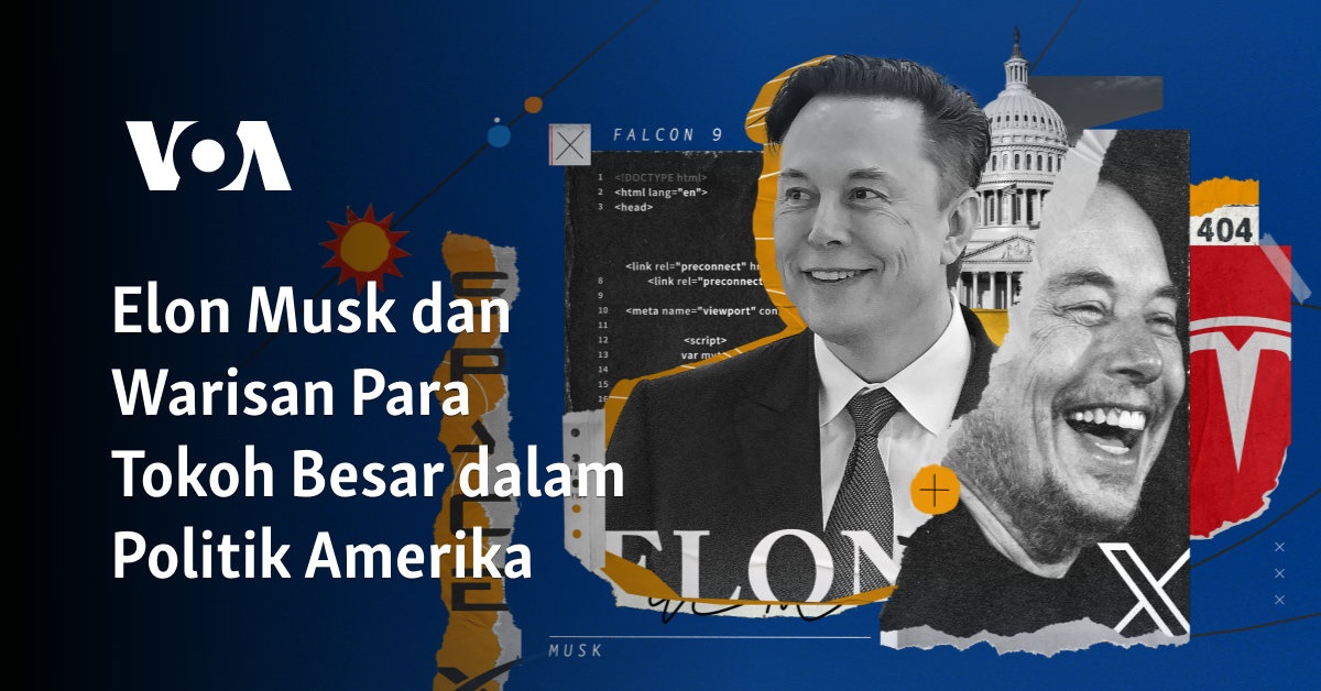 Elon Musk dan Warisan Para Tokoh Besar dalam Politik Amerika