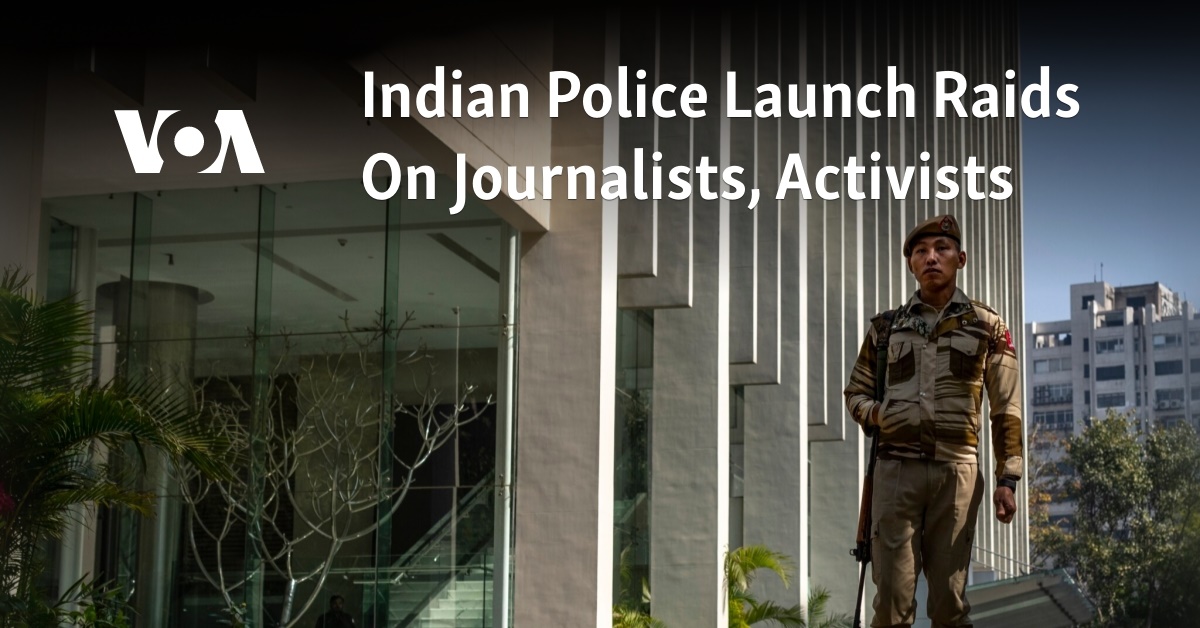 Indian Police Launch Raids On Journalists, Activists