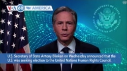 VOA60 America - U.S. is seeking election to the United Nations Human Rights Council