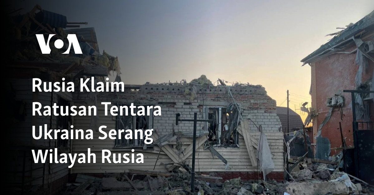 Rusia Klaim Ratusan Tentara Ukraina Serang Wilayah Rusia