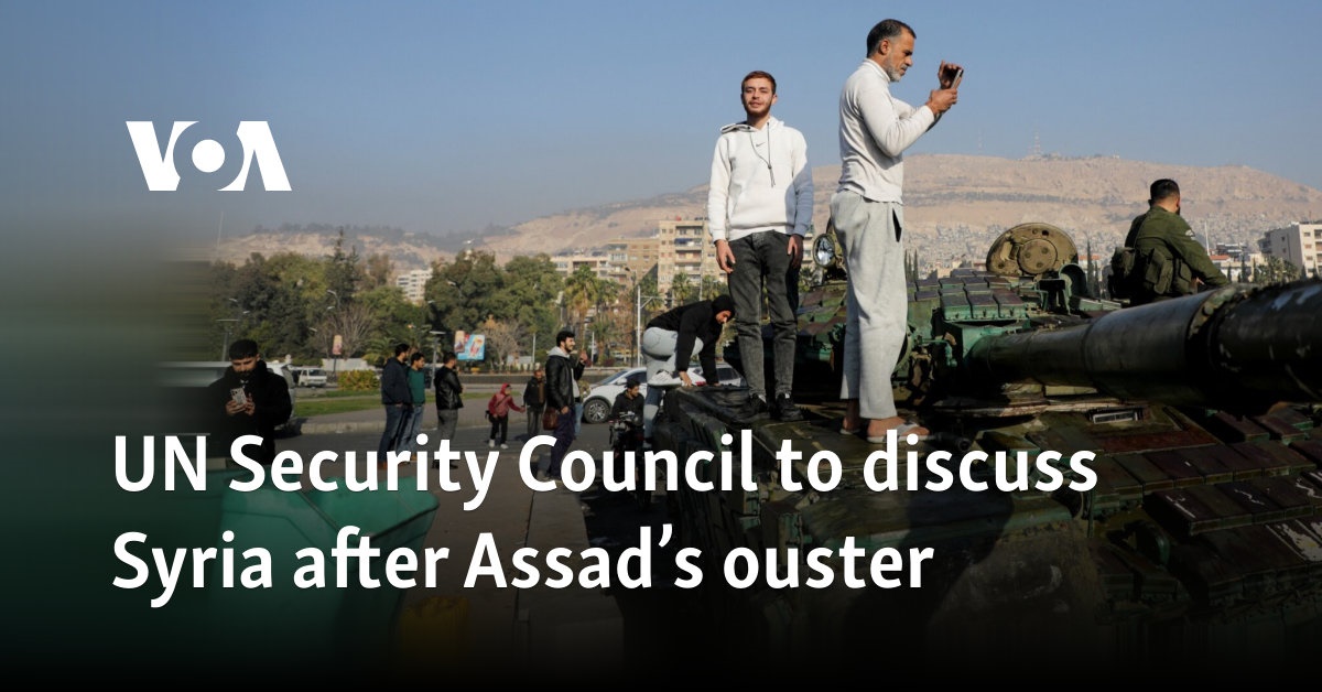 UN Security Council to discuss Syria after Assad’s ouster