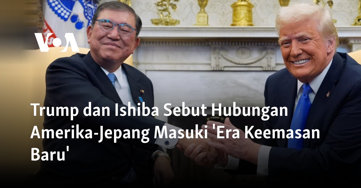 Trump dan Ishiba Sebut Hubungan Amerika-Jepang Masuki ‘Era Keemasan Baru’