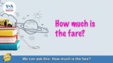 How to Pronounce: How Much Is the Fare?