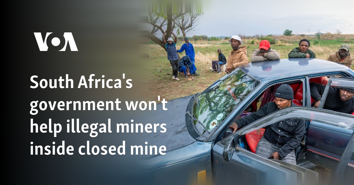 South Africa's government won't help illegal miners inside closed mine