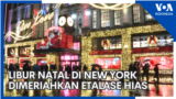 Libur Natal New York Dimeriahkan Etalase Hias