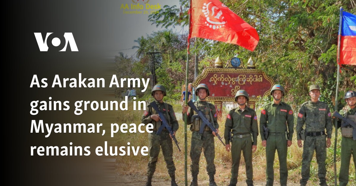 As Arakan Army gains ground in Myanmar, peace remains elusive