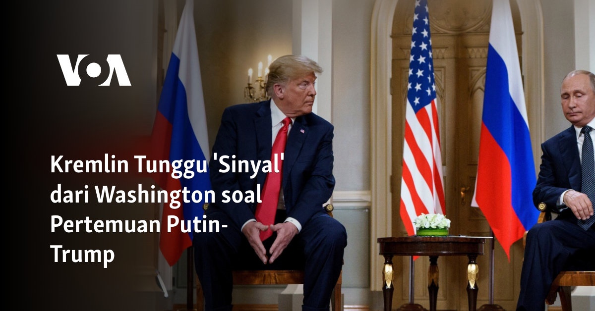 Kremlin Tunggu ‘Sinyal’ dari Washington soal Pertemuan Putin-Trump