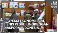 VOA Global Report: Proyeksi Ekonomi 2024 dan Bisnis Boga Peduli Lingkungan Diaspora Indonesia