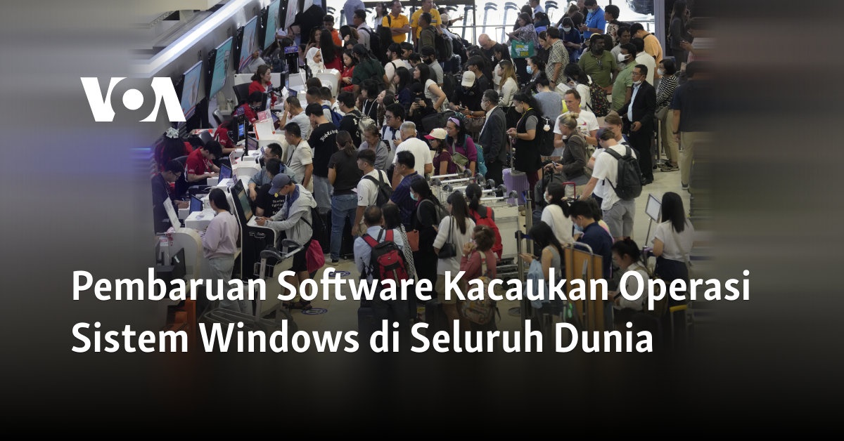 Pembaruan Software Kacaukan Operasi Sistem Windows di Seluruh Dunia