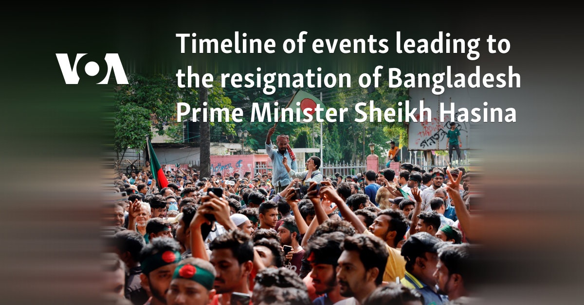 Timeline of events leading to the resignation of Bangladesh Prime Minister Sheikh Hasina