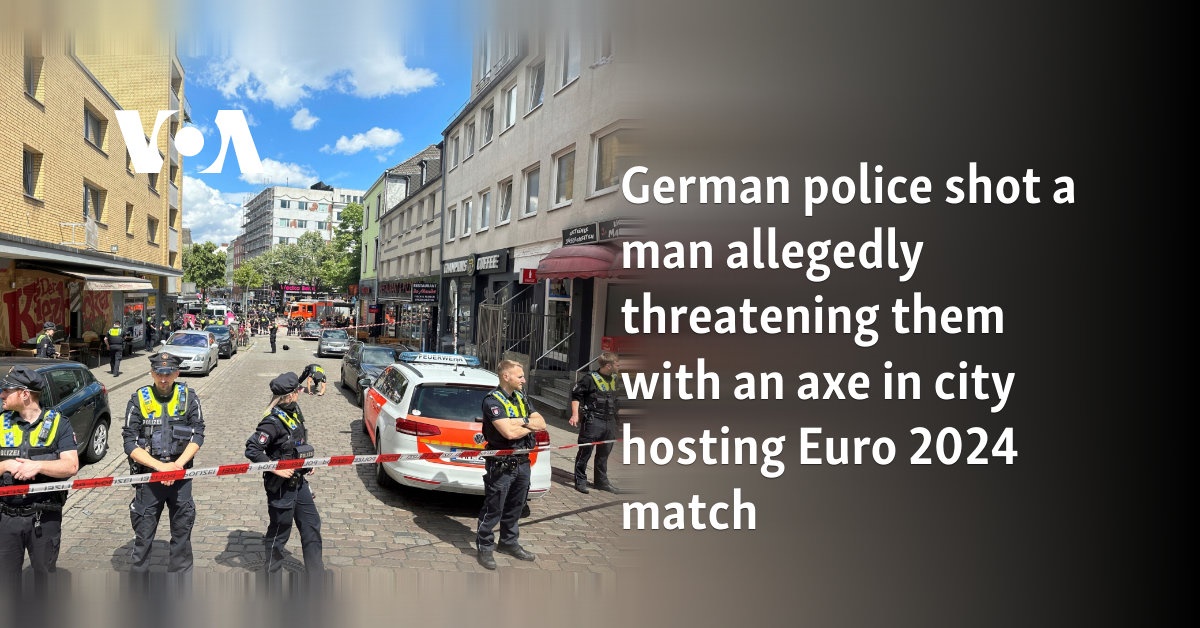 German police shot a man allegedly threatening them with an axe in city hosting Euro 2024 match  