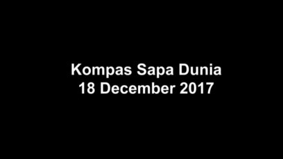 Sapa Dunia VOA Kompas 18 Desember 2017