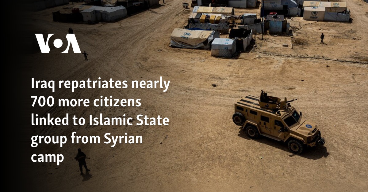 Iraq repatriates nearly 700 more citizens linked to Islamic State group from Syrian camp