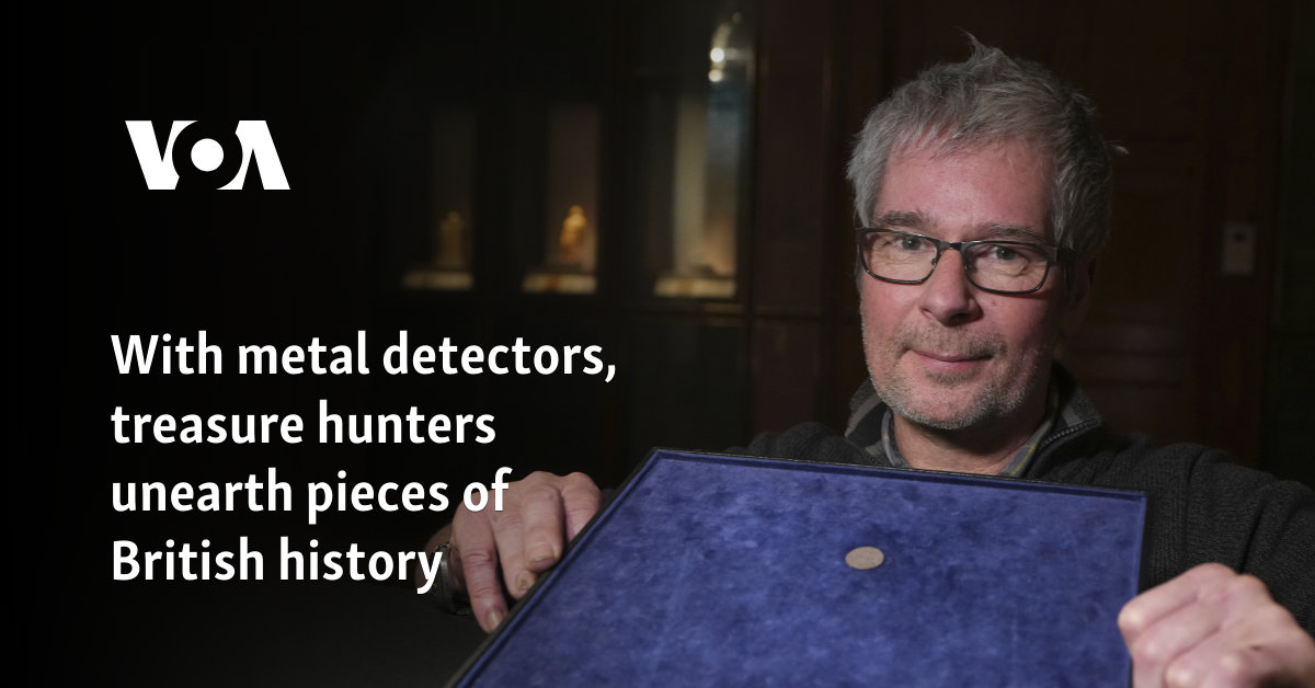 With metal detectors, treasure hunters unearth pieces of British history