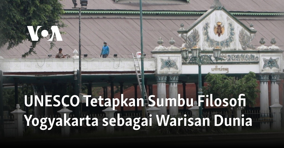 UNESCO Tetapkan Sumbu Filosofi Yogyakarta Sebagai Warisan Dunia