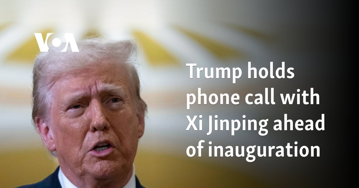 Trump speaks by telephone with Xi Jinping before his inauguration