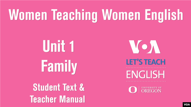 Women Teaching Women English Unit 1: Family