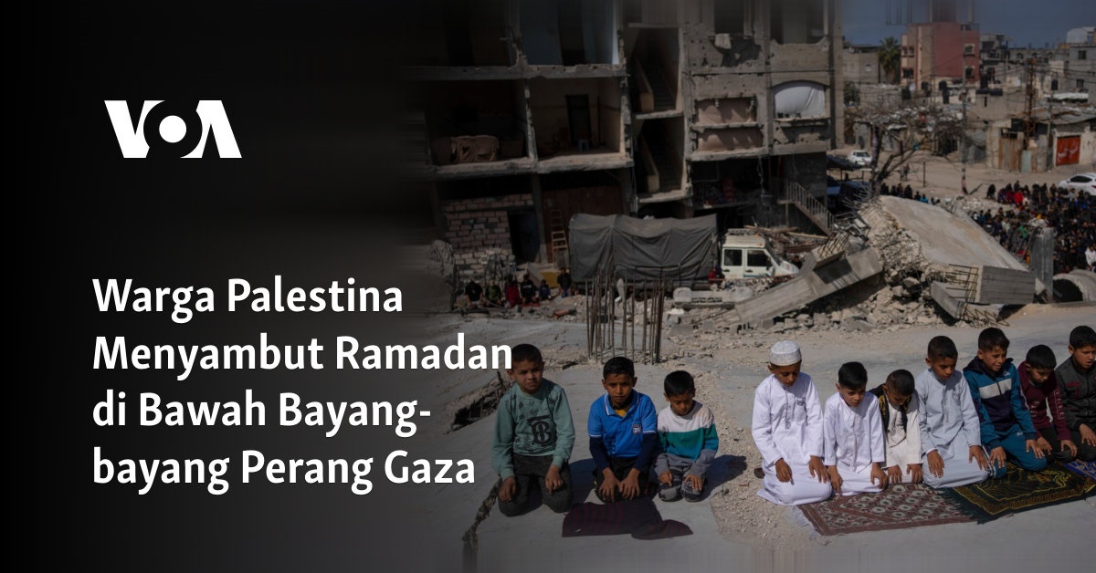 Warga Palestina Menyambut Ramadan Di Bawah Bayang-bayang Perang Gaza