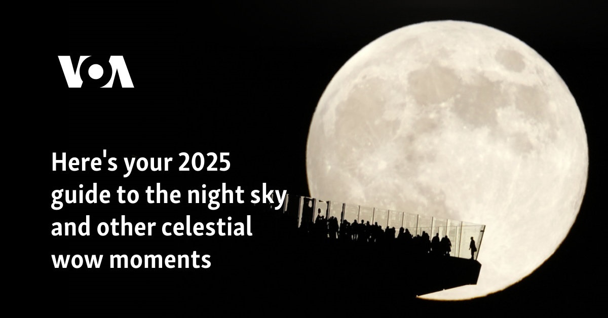 Here’s your 2025 guide to the night sky and other celestial wow moments