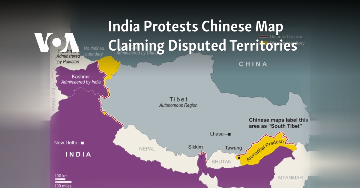 India Protests Chinese Map Claiming Disputed Territories