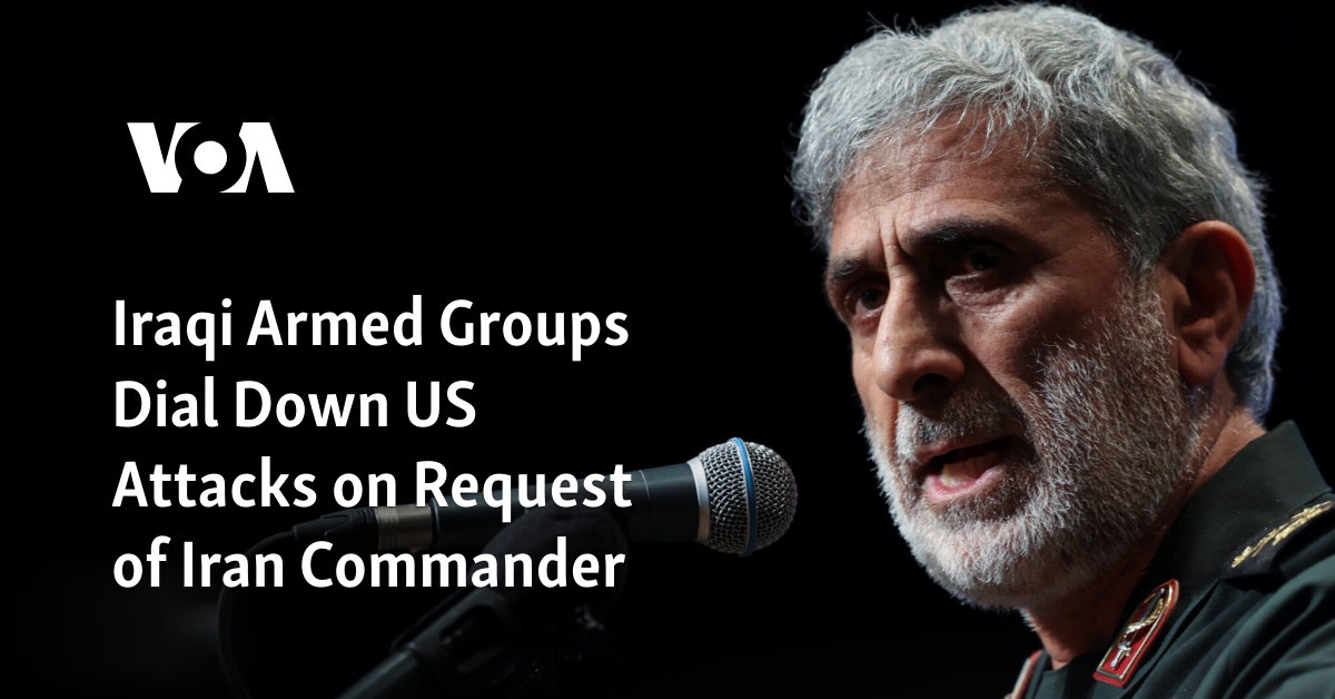 Iraqi Armed Groups Dial Down US Attacks on Request of Iran Commander