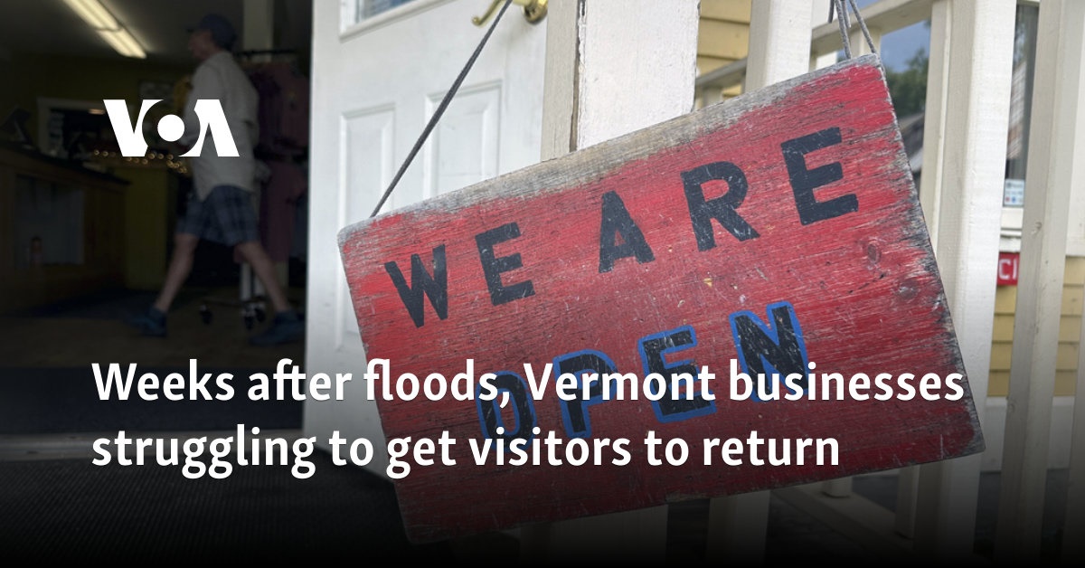 Weeks after floods, Vermont businesses struggling to get visitors to return