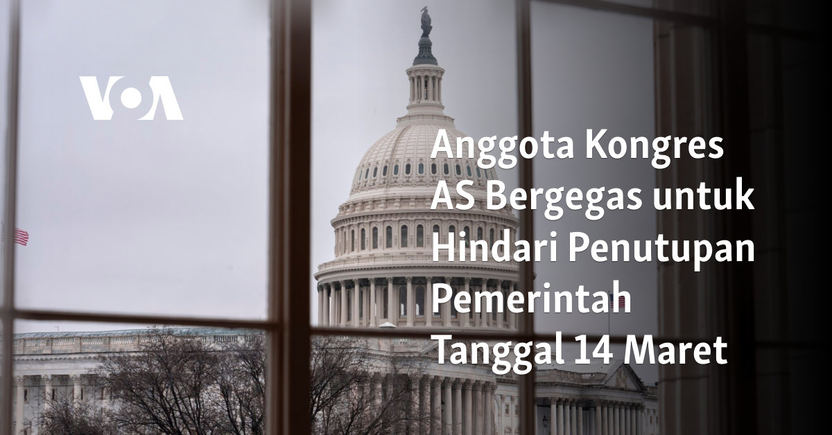 Anggota Kongres AS Bergegas untuk Hindari Penutupan Pemerintah Tanggal 14 Maret