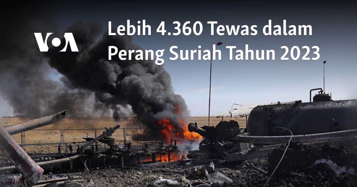 Lebih 4.360 Tewas Dalam Perang Suriah Tahun 2023