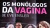 Teatro: "Monólogos da Vagina" estreia-se em Luanda