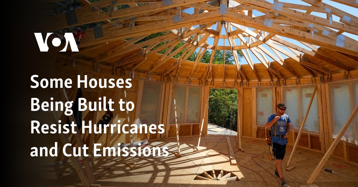 Some Houses Being Built to Resist Hurricanes and Cut Emissions