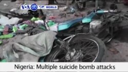 VOA60 World- Multiple suicide attacks by suspected Boko Haram militants kill 64 in Northeast Nigeria- July 17, 2015