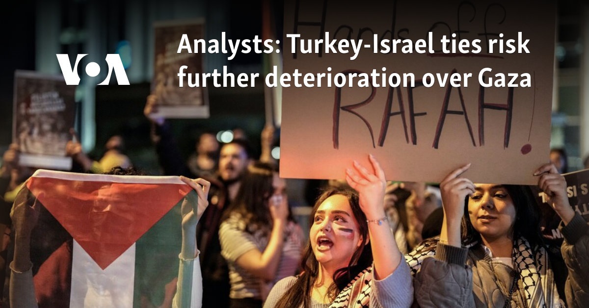 Analysts: Turkey-Israel ties risk further deterioration over Gaza