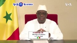 VOA60 AFIRKA: A Senegal Shugaba Macky Sall Ya Ba Da Sanarwa Ta Gidan Talabijin Cewa Za a “Sassauta” Wasu Dokokin Da Aka Kafa Na Coronavirus