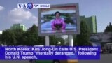 VOA60 World - Responding to Threat of More Nuclear Tests, Trump Dubs North Korean Leader 'Madman'