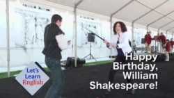 Let's Learn English Lesson 13: Happy Birthday, William Shakespeare!