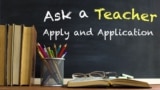 Ask a Teacher: Apply and Application