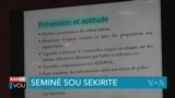 Ayiti Oganize yon Seminè Sou Sekirite