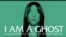 I Am a Ghost, the movie