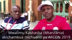 AFCON 2019 MISRI : Mahojiano na mchambuzi Kashasha