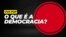 Vox Pop: O que é a democracia?