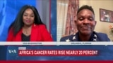 Heath Report: Africa reports increased cases of cancer