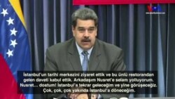 Maduro: 'Dostum Nusret! İstanbul'a Yine Geleceğim'