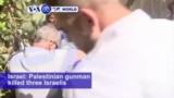 VOA60 World PM - Shooting in Town Outside Jerusalem Kills 3 Israelis