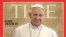 Pope Francis, Time magazine's 2013 Person of the Year, is seen an undated photo of the magazine cover provided by Time, Dec. 11, 2013. 