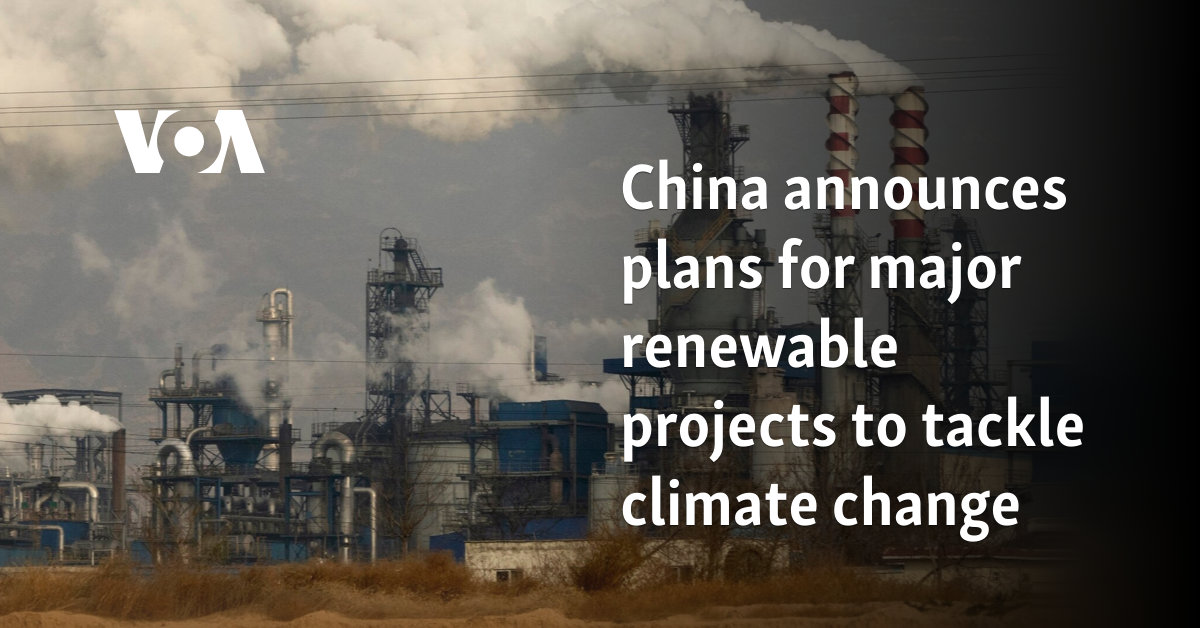 China announces plans for major renewable projects to tackle climate change