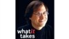 What It Takes - Steve Jobs