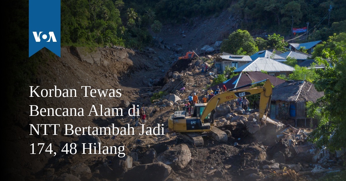 Korban Tewas Bencana Alam di NTT Bertambah Jadi 174, 48 Hilang